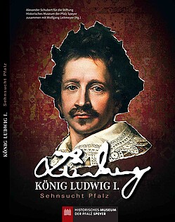 König Ludwig I. - Katalogcover mit Key Visual der Ausstellung