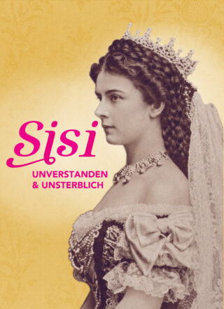 Plakatmotiv zur Ausstellung "Sisi" mit einer Fotografie der Kaiserin.
