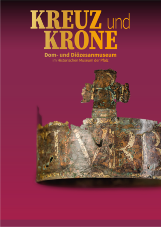 Plakat der Ausstellung "Kreuz und Krone" mit der Grabkrone Konrads II.