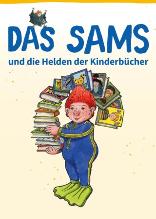 Plakatmotiv der Ausstellung "Das Sams und die Helden der Kinderbücher".